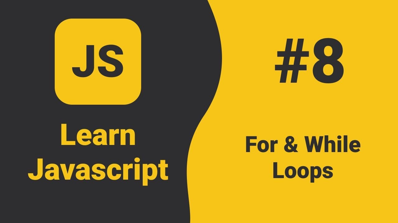 Javascript For Loop And While Loop | Javascript Tutorial For Beginners