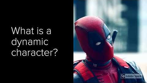Dynamic and Static Characters
