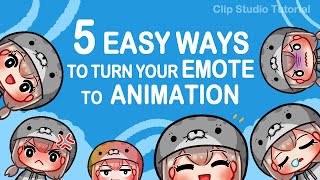 [CLIPSTUDIO TUTORIAL] 5 Easy ways to turn your emote to animation