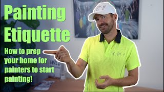 Painting etiquette - How to prep your home for painters to start painting. by Brolux Painting 353 views 5 years ago 4 minutes, 59 seconds