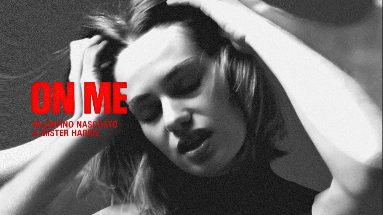 ON ME - Valentino Nascosto, Mister Harris