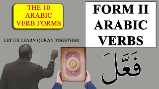 Form II Arabic Verbs: explained and expounded