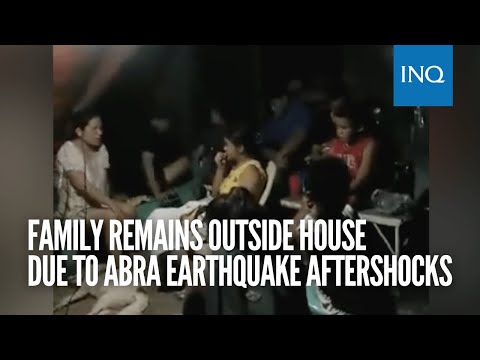 Family remains outside house due to Abra earthquake aftershocks