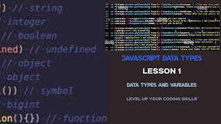 JavaScript Data Types and Variables Lesson 1