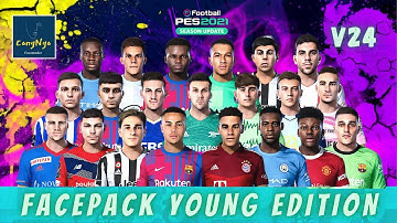 PES 2021 -  UPDATE FACE V24 | YOUNG EDITION | SIDER VERSION & CPK VERSION By CongNgo