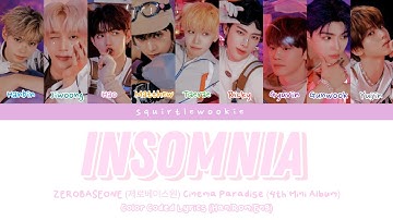 ZEROBASEONE (제로베이스원) Insomnia (Color Coded Lyrics)
