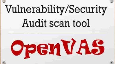 OpenVAS Vulnerability Assessment Tool Demo and Install on Ubuntu Linux