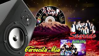 Video thumbnail of "Grupo Sagrado / Cervecita Mia / Gran Champion Producciones"