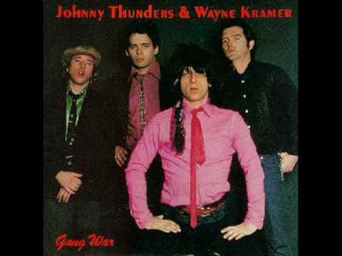 Johnny Thunders & Gang War-the Harder they come