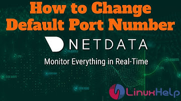 How to change the default port number with the basic configuration on Netdata in Linux Mint 20