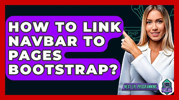 How To Link Navbar To Pages Bootstrap? - Next LVL Programming