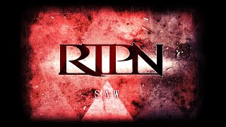RTPN - Saw *(High Quality)*