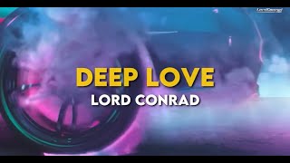 Lord Conrad - Deep Love