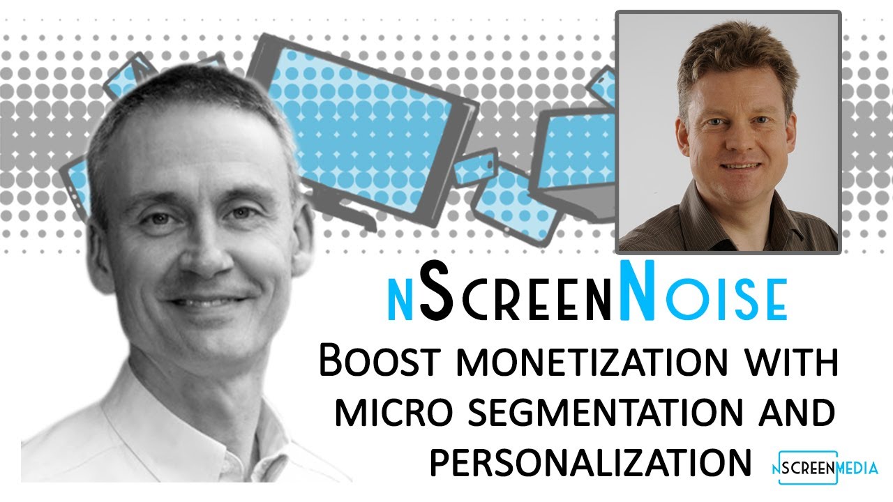 nScreenNoise – Boost monetization with micro segmentation and personalization