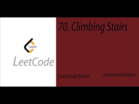 70. Climbing Stairs | LeetCode Solution Series | by using Pyhton  | OmnyEvolutions