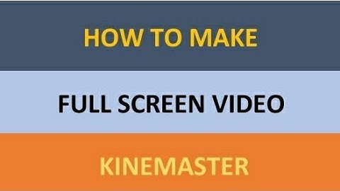 How To Make Full Screen Video In Kinemaster | Full Screen Video Kese Banaein| Info Talkers