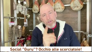 Social &quot;guru&quot;? Occhio alle facili scorciatoie! - lorenzorizzieri.it