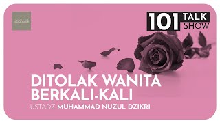 DITOLAK WANITA BERKALI KALI | 101 Talk show
