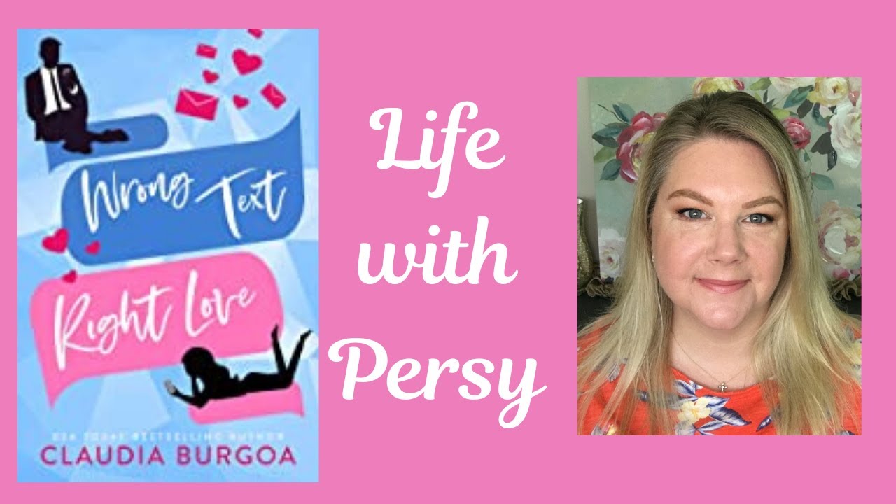 WRONG TEXT RIGHT LOVE BY CLAUDIA BURGOA // NEW ADULT ROMANCE REVIEW