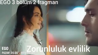 EGO 3 bölüm 2 fragman