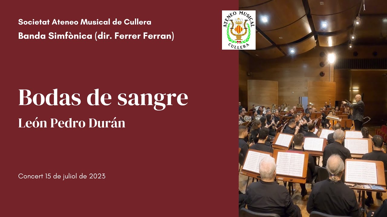 BODAS DE SANGRE (León Pedro Durán) | Banda Simfònica de l'Ateneo Musical de Cullera