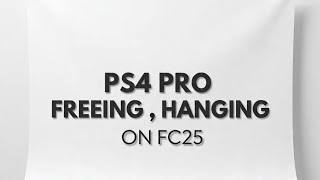 PS4 PRO ALWAYS FREEZING WHEN PLAYING FC 25 || EP1 #SONY #PS4 #PS4PRO #VIRAL 