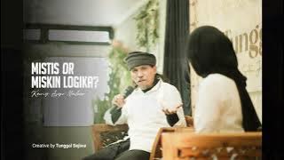 Ki Maher | Mistis/Miskin Logika(?) | Tunggal Sejiwa