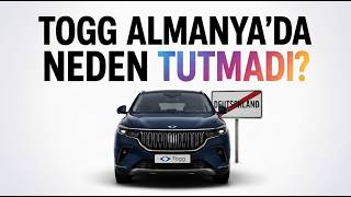 TOGG Almanya’da neden bekleneni veremedi?