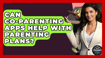 Can Co-parenting Apps Help With Parenting Plans? - Get Divorce Answers