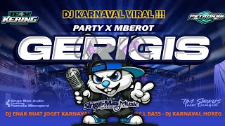 Dj Gerigis Party X Mberot  Bass  Petrok96 Project