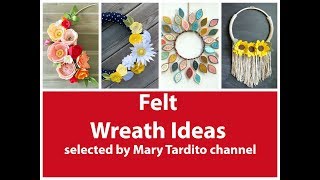 Felt Wreath Ideas – DIY Wreath Making Inspiration