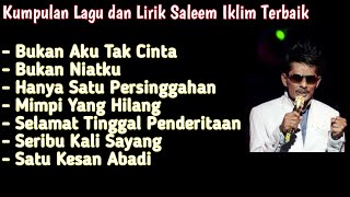 Download Lagu Kumpulan Lagu dan Lirik Saleem Iklim Terbaik MP3