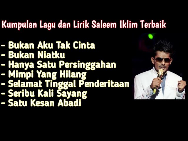 Kumpulan Lagu dan Lirik Saleem Iklim Terbaik class=