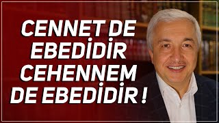 Cennet De Ebedidir Cehennem De! Prof.Dr. Mehmet Okuyan