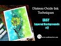 Distress Oxide Ink Techniques - Easy Layered Backgrounds #2