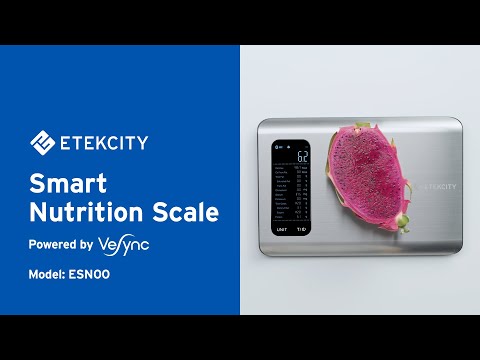 Etekcity  Smart Nutrition Scale (ESN00) 