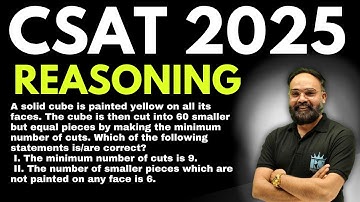 A solid cube is painted yellow on all its faces. The cube is then cut into 60 smaller but CSAT-2025