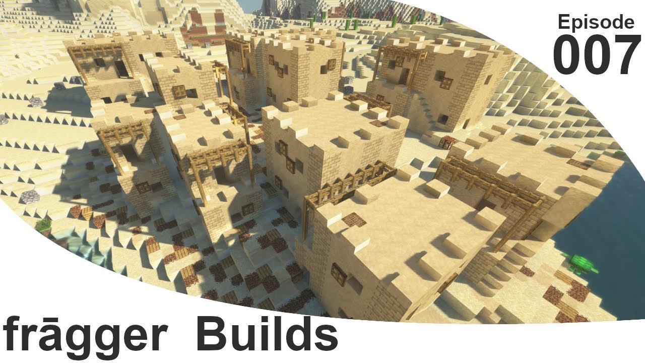 frāgger Builds Minecraft 1.14 | Desert City Timelapse | Episode 007 ...