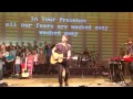 Paul Baloche, "Hosanna (Praise Is Rising)" at NWLC 2012