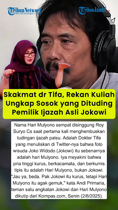 Skakmat dr Tifa, Rekan Kuliah Ungkap Sosok yang Dituding Pemilik Ijazah Asli Jokowi