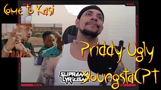  Priddy Ugly Ft Youngstacpt  Come To My Kasi Reaction