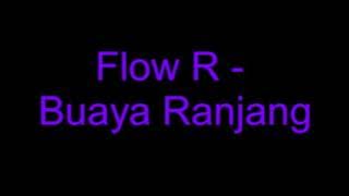 Flow R - Buaya Ranjang (Lagu)