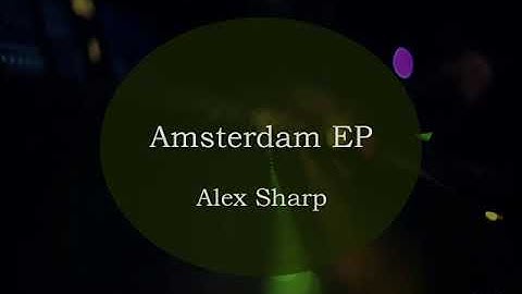 Alex Sharp - "Amsterdam Skies"