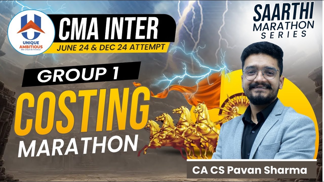 CMA Inter Group 1 Costing Marathon (Part 2) | CA CS Pavan Sharma - June ...
