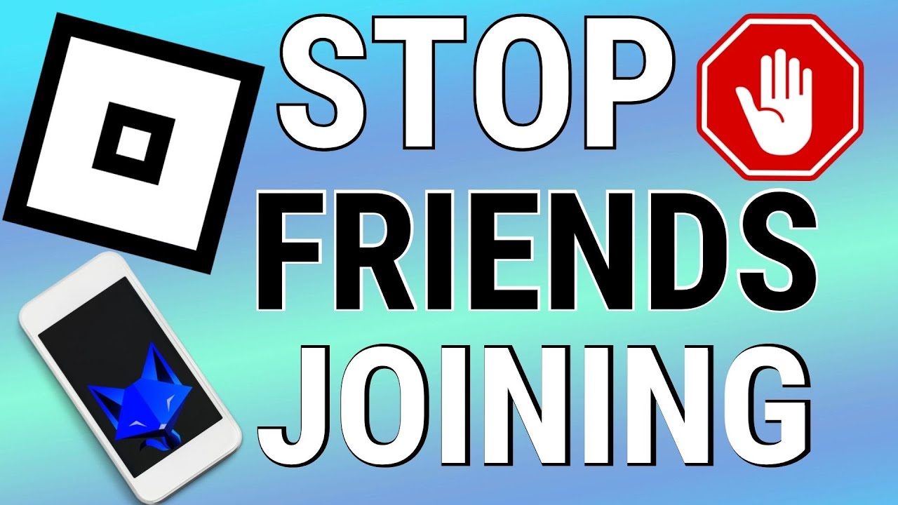 How To Stop Friends From Joining Your Games On Roblox Mobile Android 