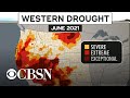 Western drought "the worst we have ever seen," says CBS News' Jeff Berardelli