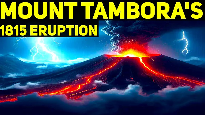 The Notorious 1815 Eruption of Mount Tambora