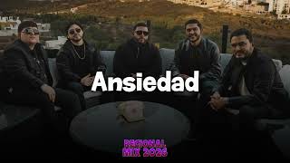 Ansiedad - Grupo Arriesgado MIX Regional VIP 2026