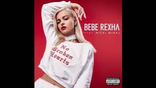 Bebe Rexha: No Broken Hearts Ft. Nicki Minaj