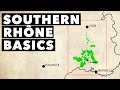 Wine 101  southern rhne basics in 4 minutes history grapes  maps